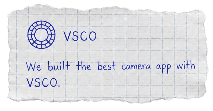 We built the best camera app with VSCO.